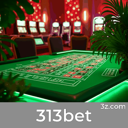 313bet: Seu Cassino Online Confiável e Seguro